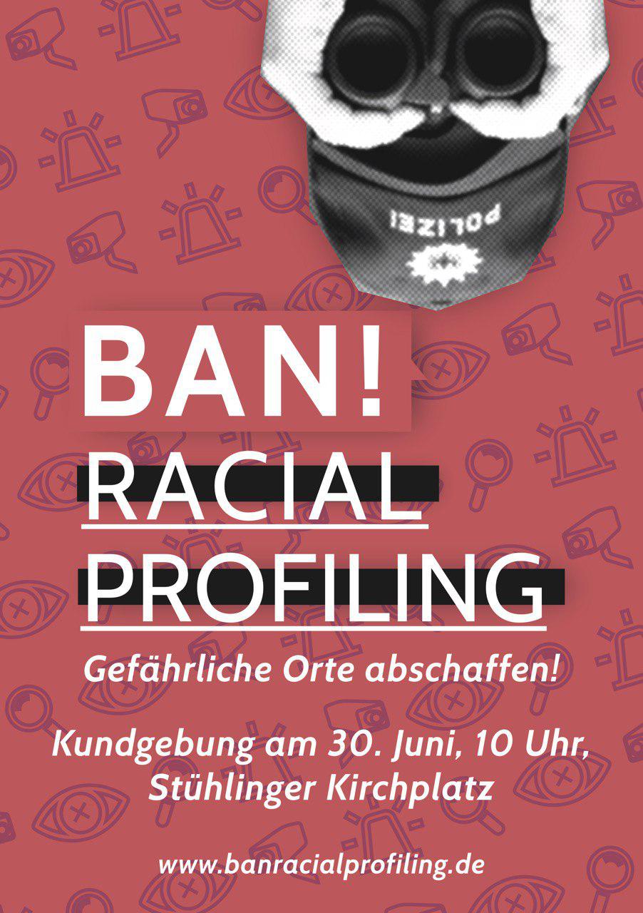 Kundgebung am 30. Juni 2018: Ban racial profiling - Gefährliche Orte abschaffen