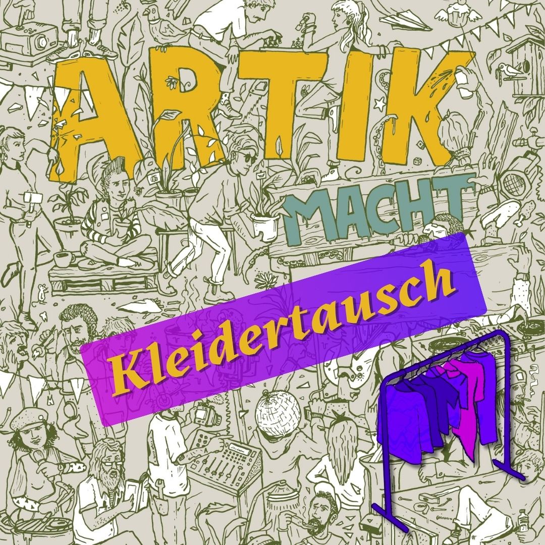 Hintergrund: Ein Wimmelbild mit vielen menschen, die unterschiedliche Freizeitdinge tun, wie was bauen, grillen, tauchen, Musik oder essen. Im Vordergrund düe Überschrift "ArTik macht Kleidertausch" und eine Kleiderstange mit bunten Sachen