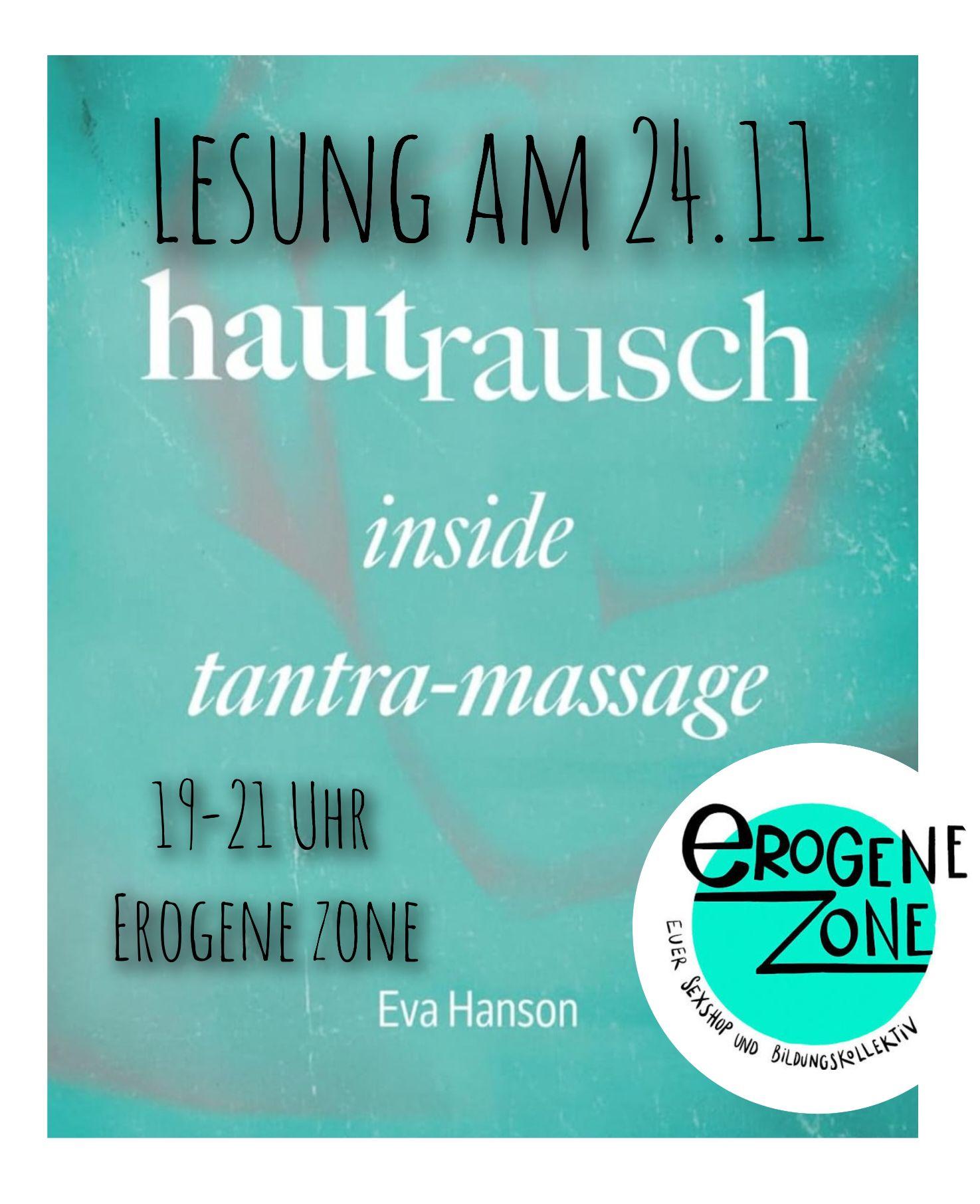 Buchcover mit dem Text: Lesung am 24.11. hautrausch inside tantra-massage 19:00-21:00 in der erogenen Zone