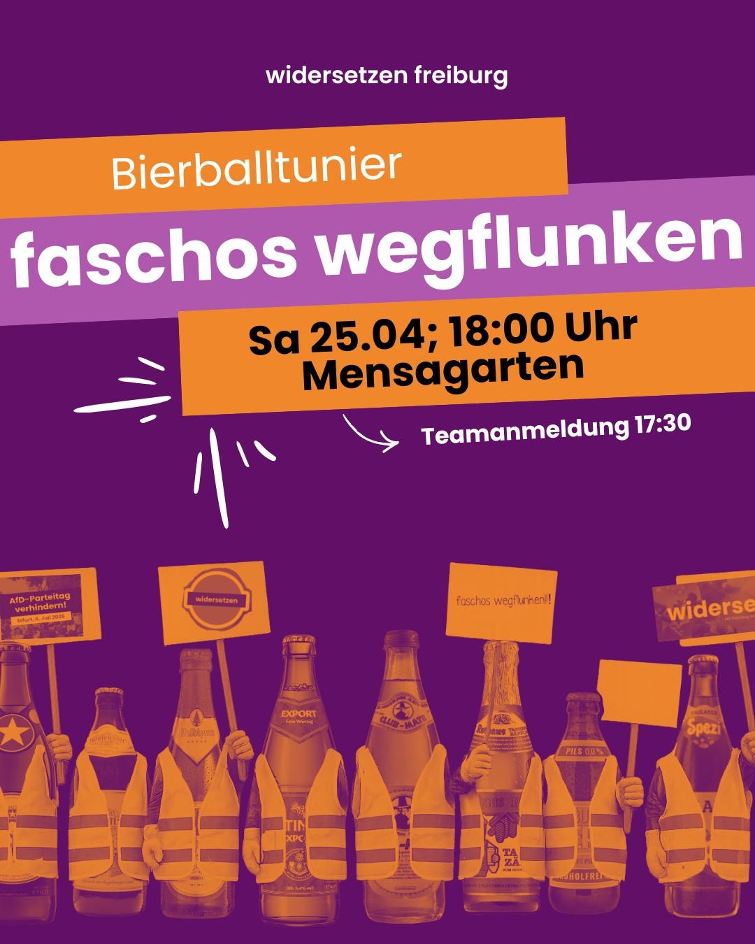 Auf dem Bild sind Bierflaschen mit Warnwesten zu sehen. Oben steht Faschos wegflunken am Samstag, 26.4. 18 Uhr mit Anmeldung um 17:30 Uhr