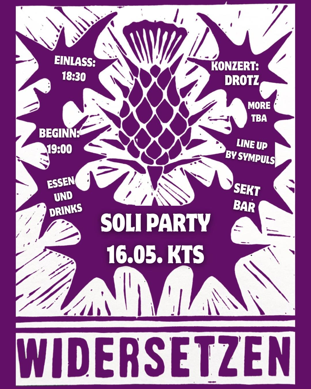 Infobild zur widersetzen Soli Party mit Programm: Band Drotz, Essen & Drinks, Sektbar