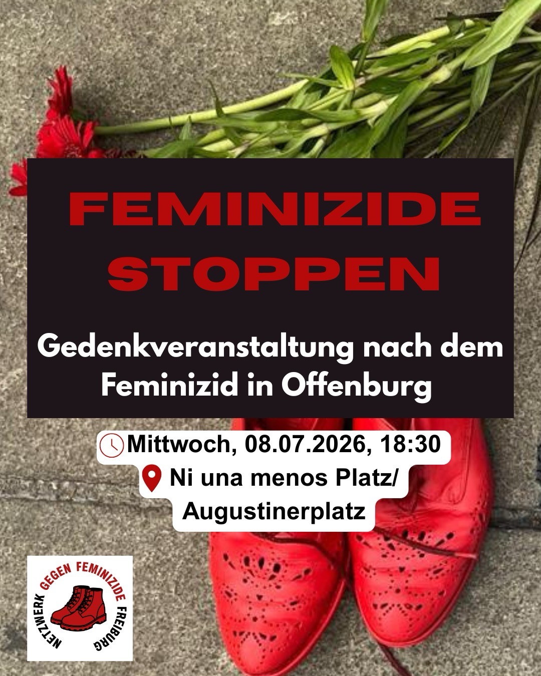 FEMINIZIDE STOPPEN-Gedenkveranstaltung nach dem Feminizid in Offenburg-Freiburg.18:30