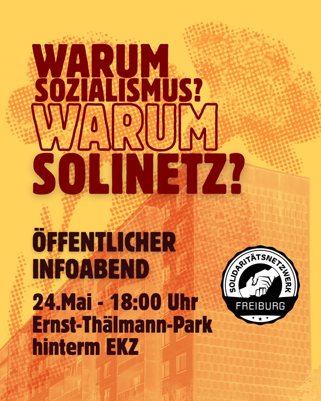 "Was ist Sozialismus? Warum Solinetz? Öffentlicher Infosabend | 24.05 - 18 Uhr | Ersnt-Thälmann-Park hinter EKZ