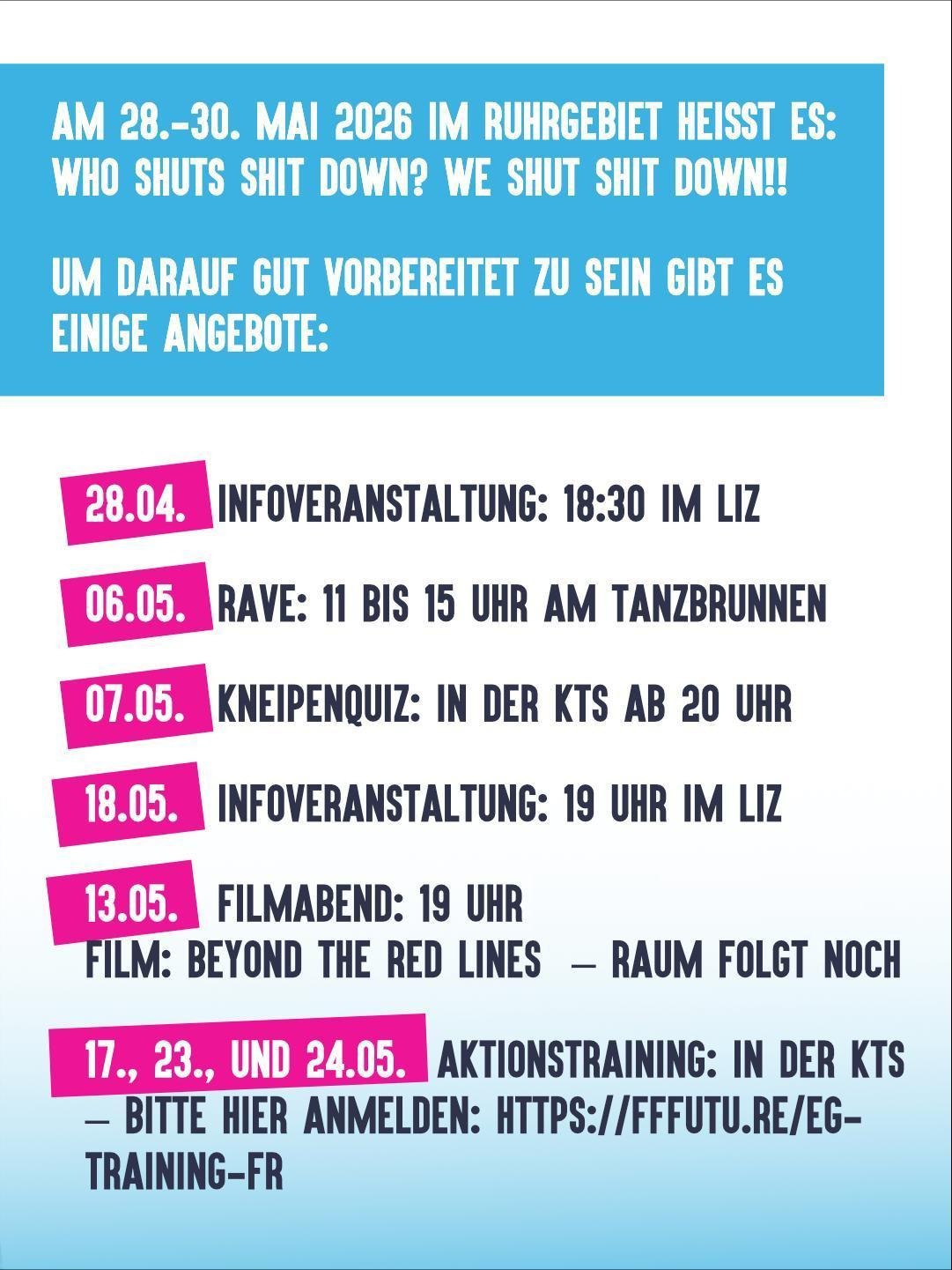 Bild zeigt weitere Termine: 6.5. Rave am Tanzbrunnen, 7.5. Kneipenquoz, 18.5. Infoveranstaltung, 13.5. Filmabend, 17,23, und 24.5. Aktionstrainings