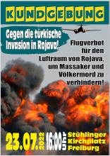 Kundgebung gegen die türkische Invasion in Rojava. Samstag 23.07.22 16 uhr am Stühlinger Kirchplatz in Freiburg