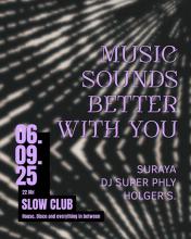 MUSIC SOUNDS BETTER WITH YOU