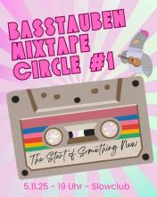 BASSTAUBEN MIXTAPE CIRCLE #1