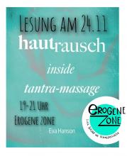 Buchcover mit dem Text: Lesung am 24.11. hautrausch inside tantra-massage 19:00-21:00 in der erogenen Zone