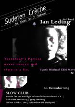 SUDETEN CRECHE + IAN LEDING (Full Band) + DJ BLEAKPHIL