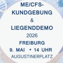 ME/CFS-Kundgebung & LIEGENDDEMO 2026 - FREIBURG - 9. MAI - 14 UHR - AUGUSTINERPLATZ
